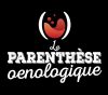 Découvrez la Parenthèse œnologique